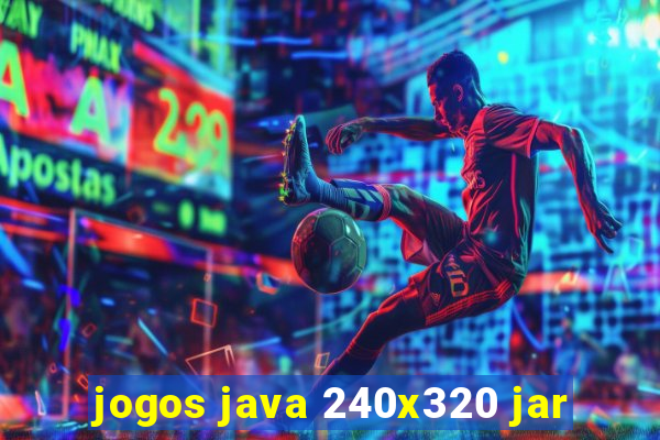 jogos java 240x320 jar